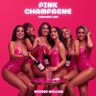 Pink Champagne (UKBounce Mix)