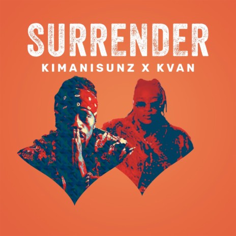 Surrender ft. Kvan | Boomplay Music