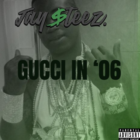 Gucci in '06 (Freestyle) | Boomplay Music
