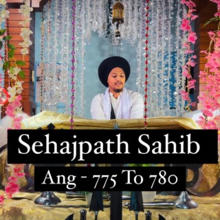 Sehajpath Sahib Ang 775 To 780