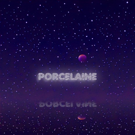 Porcelaine | Boomplay Music