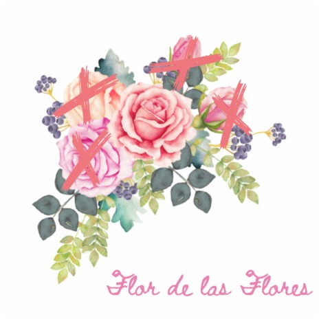 Flor de las Flores | Boomplay Music