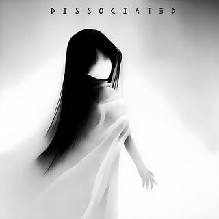 dissociated