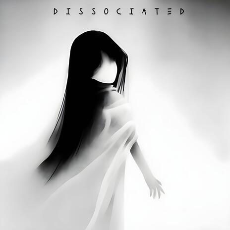 dissociated | Boomplay Music