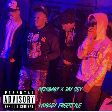 Nobody frestyle ft. sev | Boomplay Music