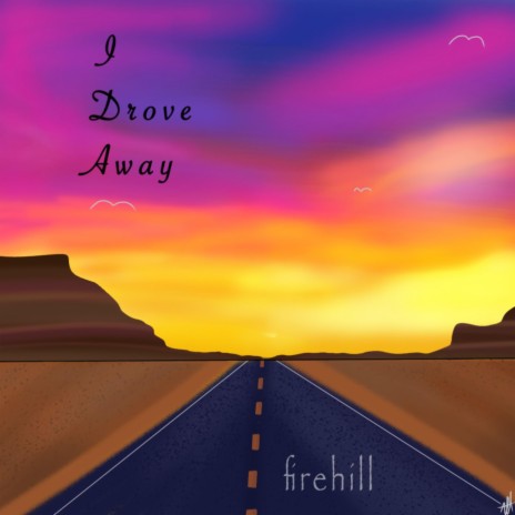 I Drove Away | Boomplay Music