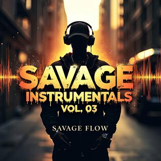 Savage Instrumentals vol.3 (Rap, HipHop, Trap, Drill)