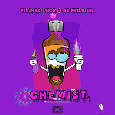 CHEMIST (Special Version) ft. Ex Predator | Boomplay Music