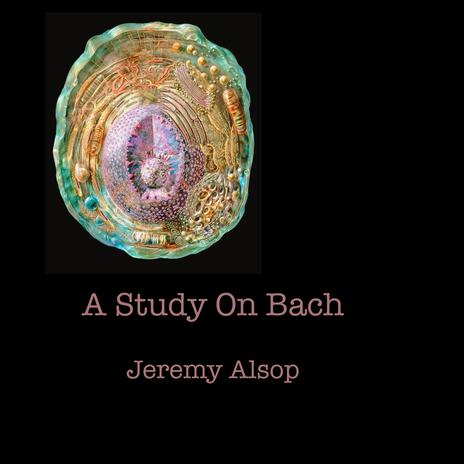 A Study On Bach | Boomplay Music