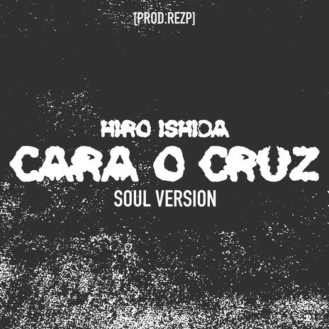 Cara o Cruz (Soul Version) | Boomplay Music