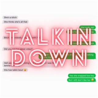 Talkin Down