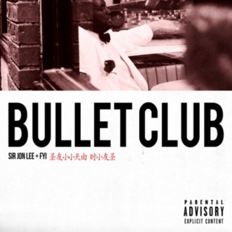 Bullet Club ft. F.Y.I. | Boomplay Music