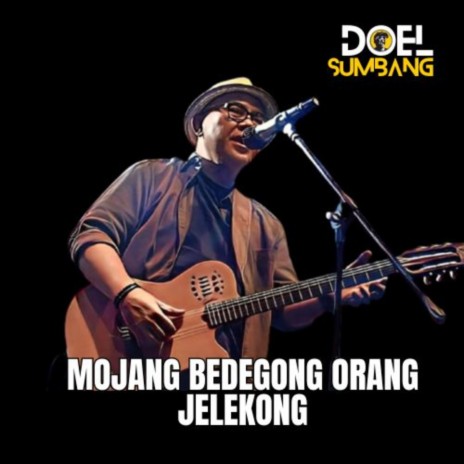 Mojang Bedegong Orang Jelekong | Boomplay Music