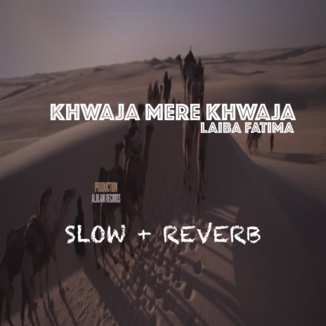 Khwaja Mere Khwaja | Boomplay Music