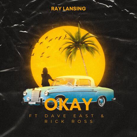 Okay (feat. Dave East & Rick Ross) | Boomplay Music