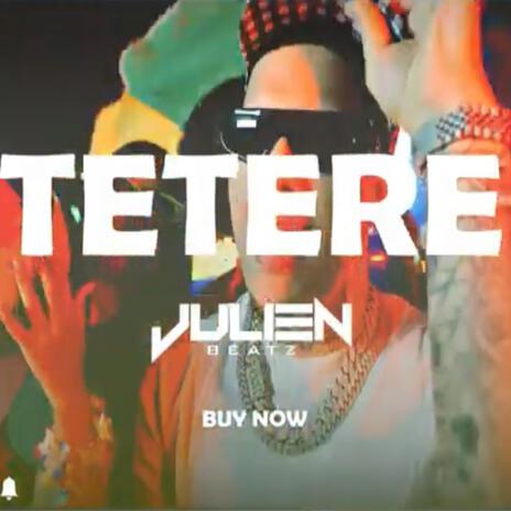 TETERE | Boomplay Music