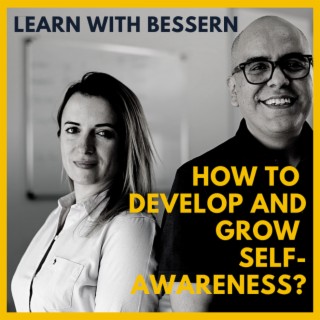 How to develop and grow Self-Awareness?