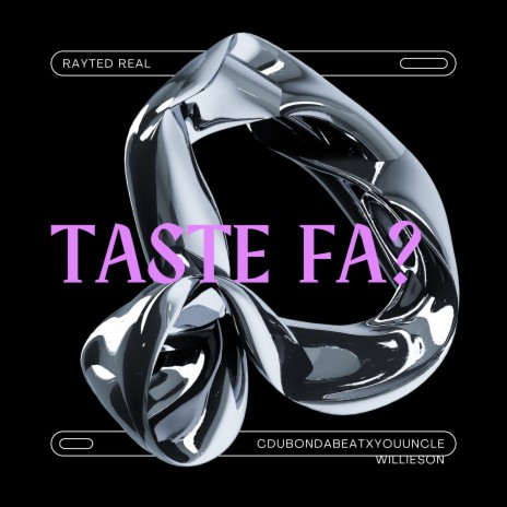 Taste Fa? ft. YouUncleWillieSon & CdubOnDaBeat | Boomplay Music