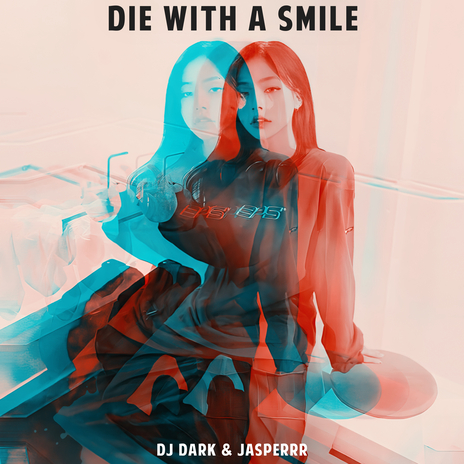 Die With A Smile (Radio Edit) ft. JASPERRR | Boomplay Music