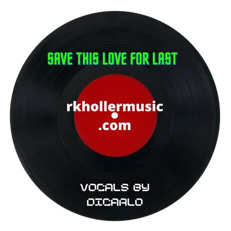 Save This Love For Last ft. di'Carlo | Boomplay Music