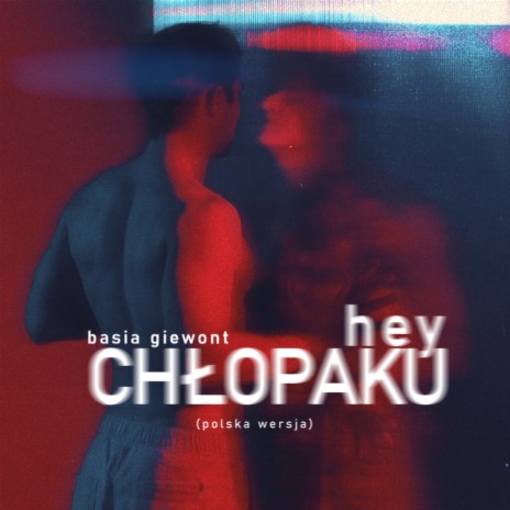 Hey Chłopaku (polska wersja) | Boomplay Music