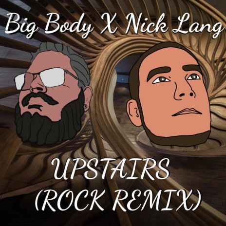 Upstairs (Rock Remix) ft. Nick Lang UK | Boomplay Music