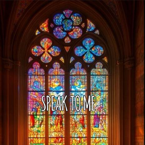 Speak to Me | Boomplay Music