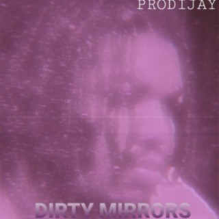 Dirty Mirrors