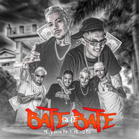 Bate Que Bate ft. Mc Gebe | Boomplay Music