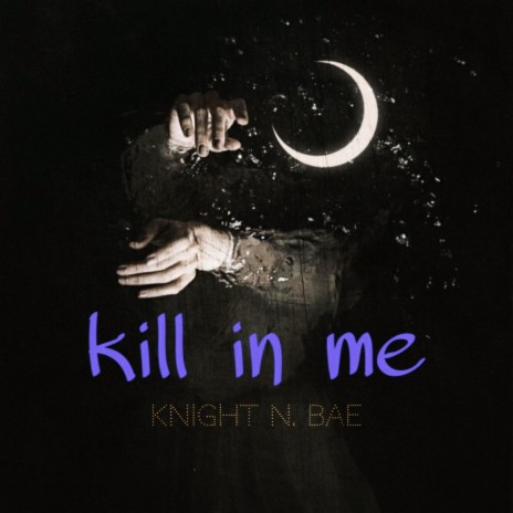 kill in me | Boomplay Music