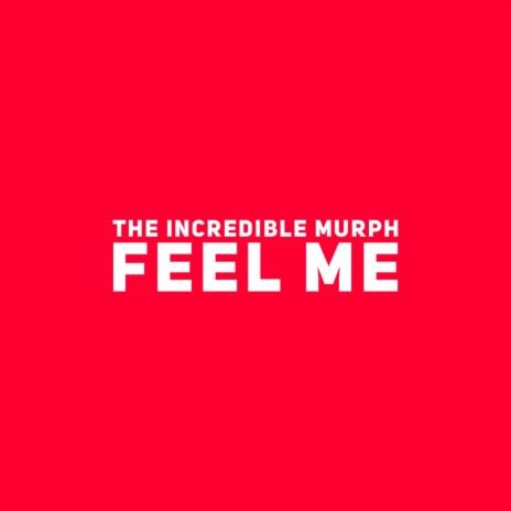 Feel Me | Boomplay Music