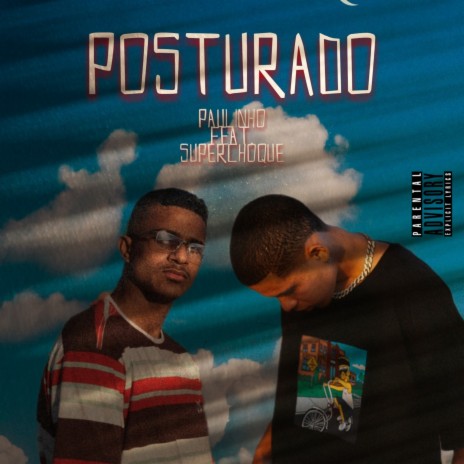 Posturado ft. SuperChoque | Boomplay Music