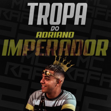 Tropa do Adriano Imperador | Boomplay Music