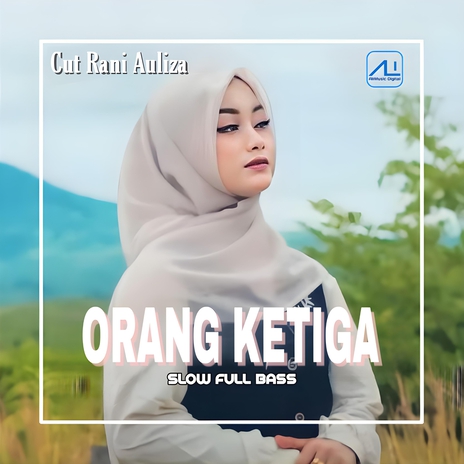 Orang Ketiga | Boomplay Music