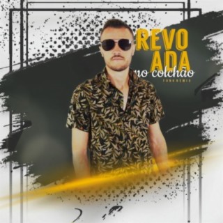 Revoada no Colchão Remix - DjLeoMix