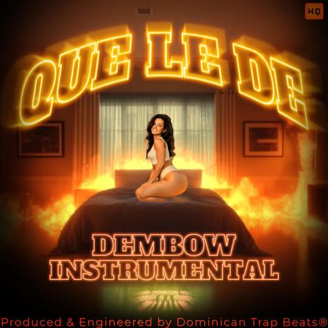 Que Le Den (Dembow Instrumental)