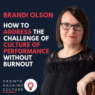 Brandi Olson on How to Address the Challenge of Culture of Performance without Burnout