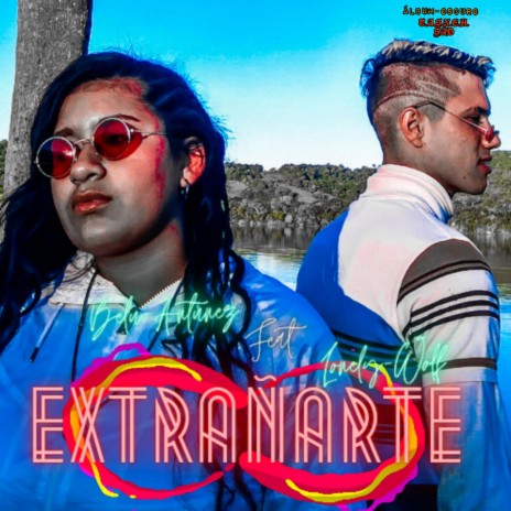 Extranarte ft. Belu Antúnez | Boomplay Music