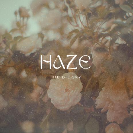 Haze | Boomplay Music