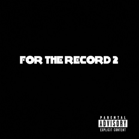 FOR THE RECORD 2 | Boomplay Music