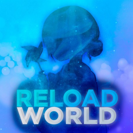 Reload World | Boomplay Music