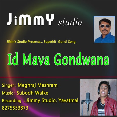 Id Mava Gondwana ft. Subodh Walke & Meghraj | Boomplay Music