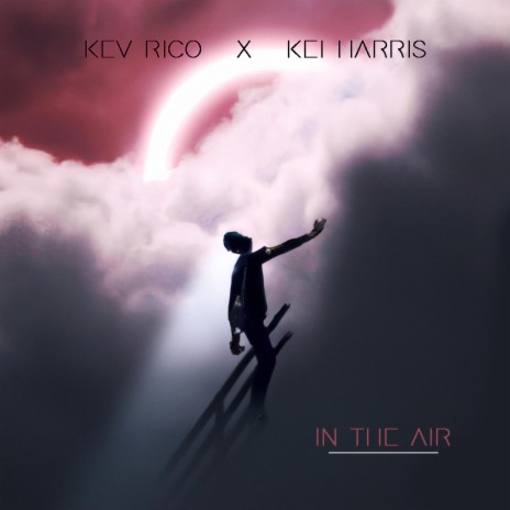 In The Air, Pt. 2 ft. KevRico | Boomplay Music