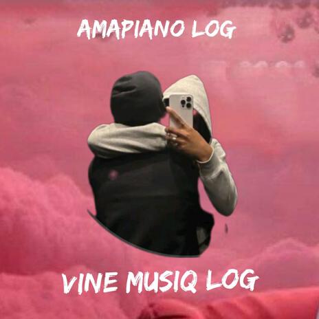 Amapiano Vine musiq log 2024 | Boomplay Music