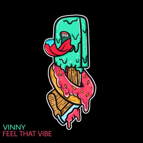 Feel That Vibe | Boomplay Music