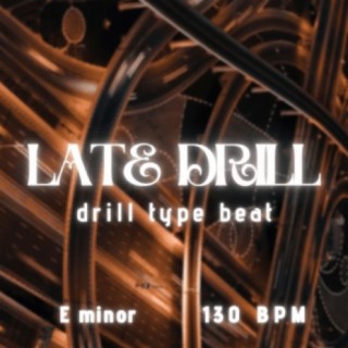 Late Drill (Instrumental)