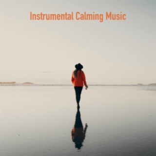 Instrumental Calming Music
