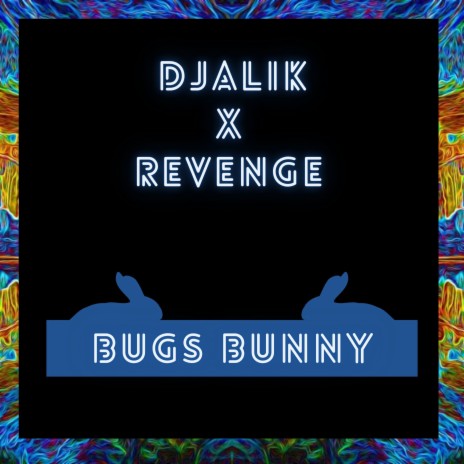 Bugs Bunny ft. Revenge | Boomplay Music