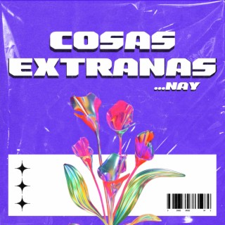 Cosas Extrañas lyrics | Boomplay Music