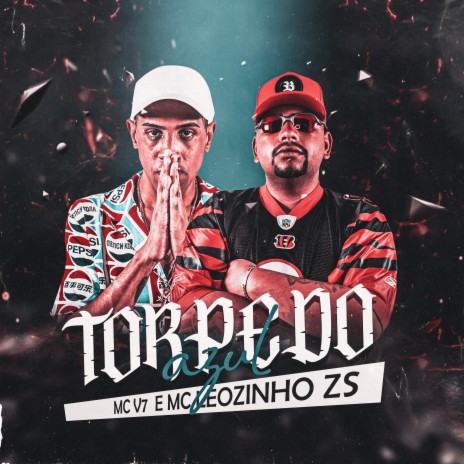 Torpedo Azul ft. MC Leozinho Zs | Boomplay Music